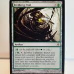 Birthing Pod #104 - New Phyrexia